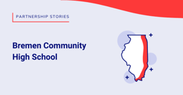 Bremen Community High Schools | Accelerating 9th and 10th Grade Math Outcomes